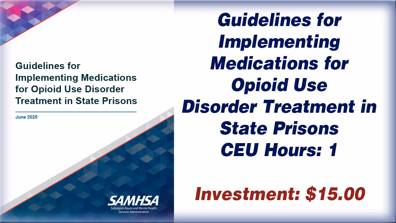 Guidelines for Implementing Medications for Opioid Use Disorder Treatment in State Prisons