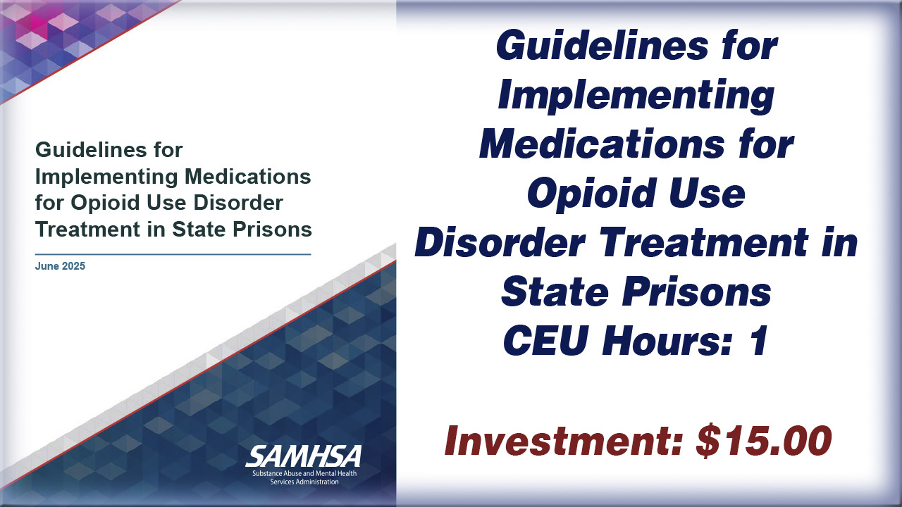 Guidelines for Implementing Medications for Opioid Use Disorder Treatment in State Prisons