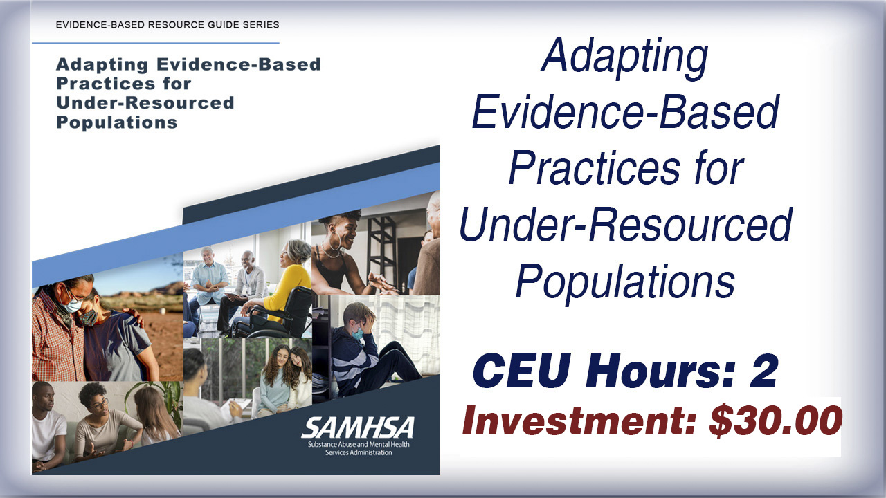 Adapting Evidence-Based Practices for Under-Resourced Populations